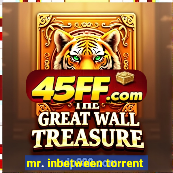 mr. inbetween torrent